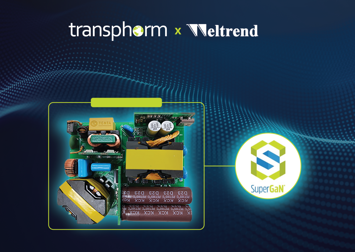 Transphorm与伟诠电子合作推出氮化镓系统级封装器件