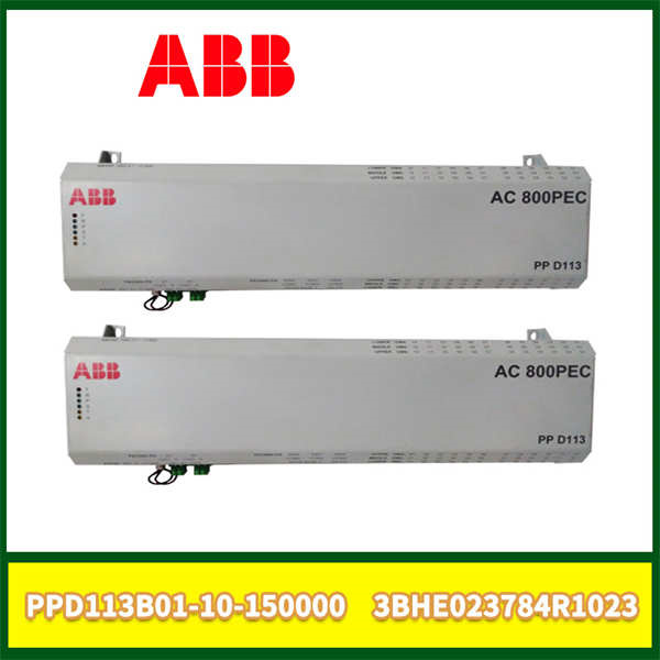 <strong>PPD113B01-10-150000 3BHE023784R1023 ABB  AC 800PEC</strong>